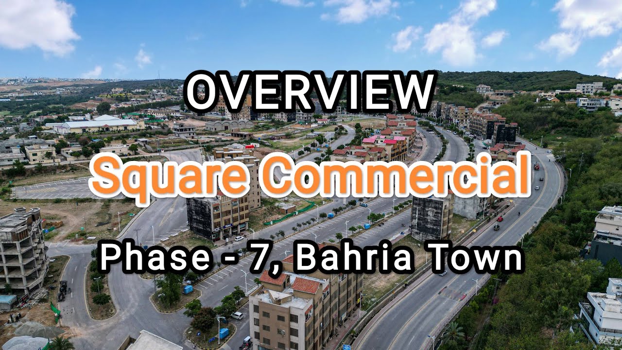 Square Comm Overview | Phase 7 | Bahria Town | Rawalpindi | 2023 | Zimi Wala
