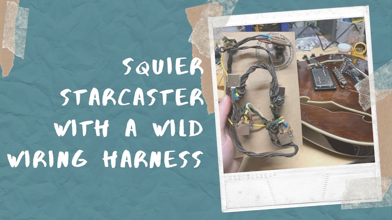 I Put a Wild Wiring Harness in My Squier Starcaster (feat. Gunstreet Wiring Harness)