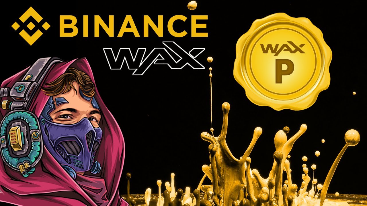 Листинг WAXP на Binance! | Узнайте больше о WAX!