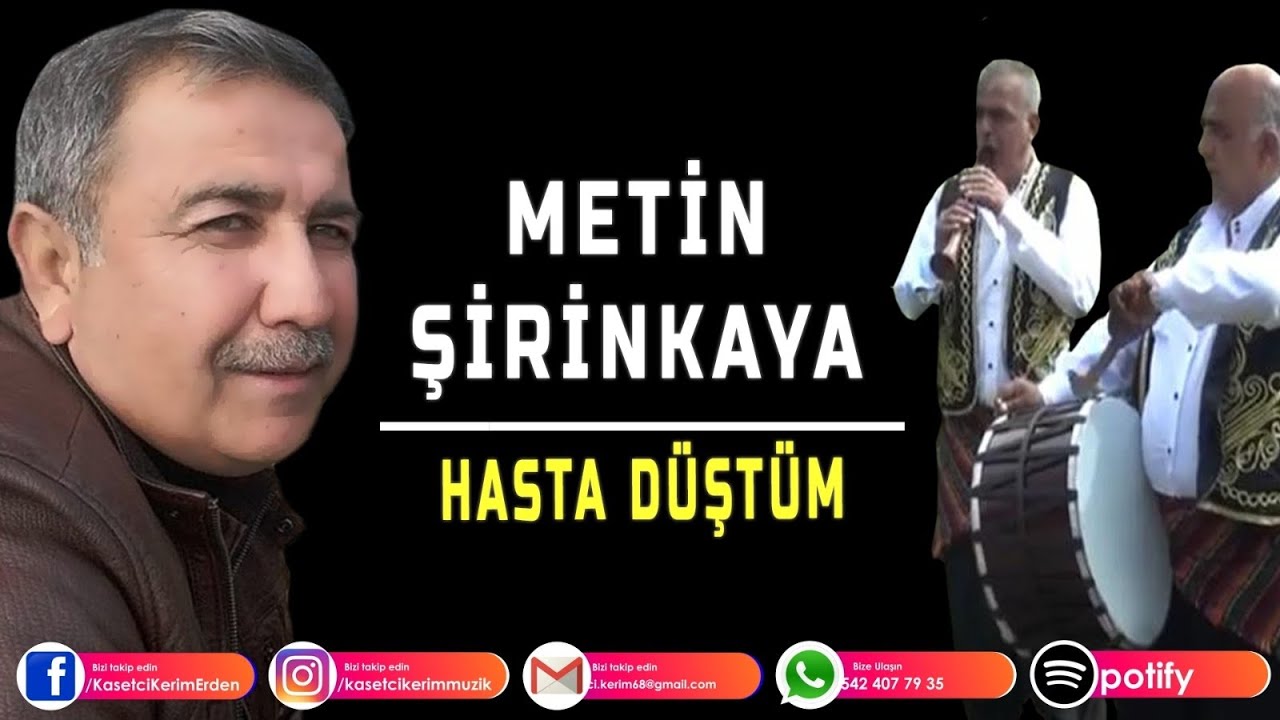 METİN ŞİRİNKAYA- HASTA DÜŞTÜM