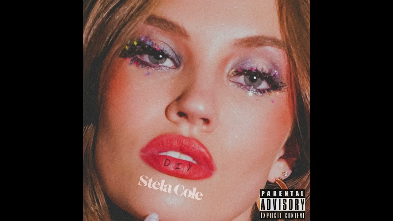 Stela Cole | DIY Official Audio (explicit)