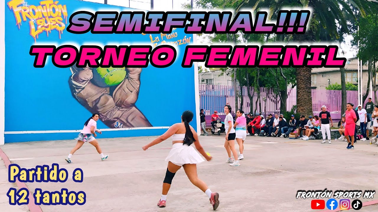 MICHELLE HERNANDEZ Y NADIA COMANESHI VS MARIANA BARRAGAN Y ALONDRA *Frontón Leyes*  Semifinal
