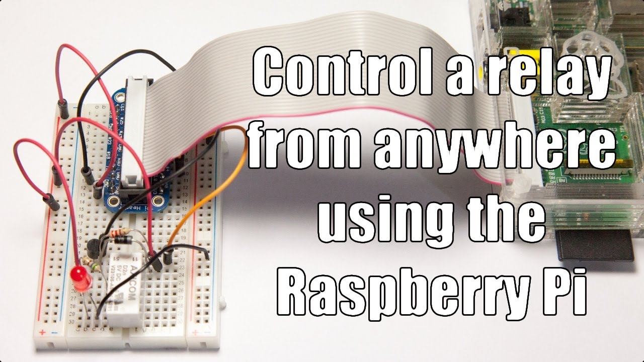 Control a relay from anywhere using the Raspberry Pi