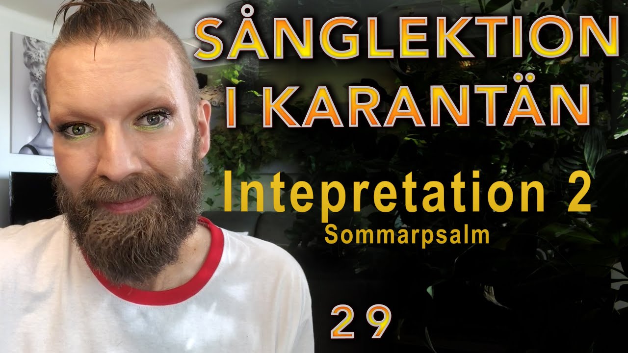 Sång i Karantän - 30 Sommarpsalm