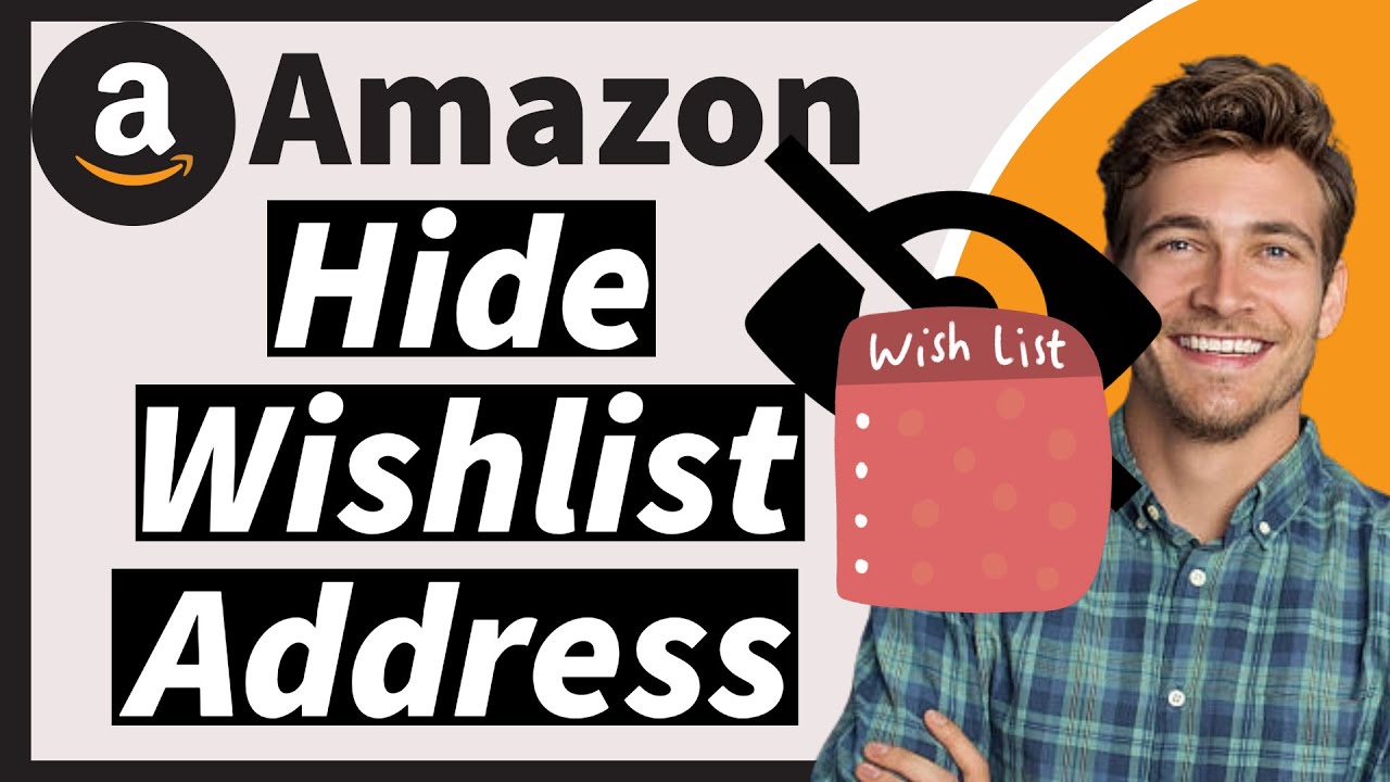 Как скрыть свой адрес в списке желаний Amazon в 2025 году (новый способ)