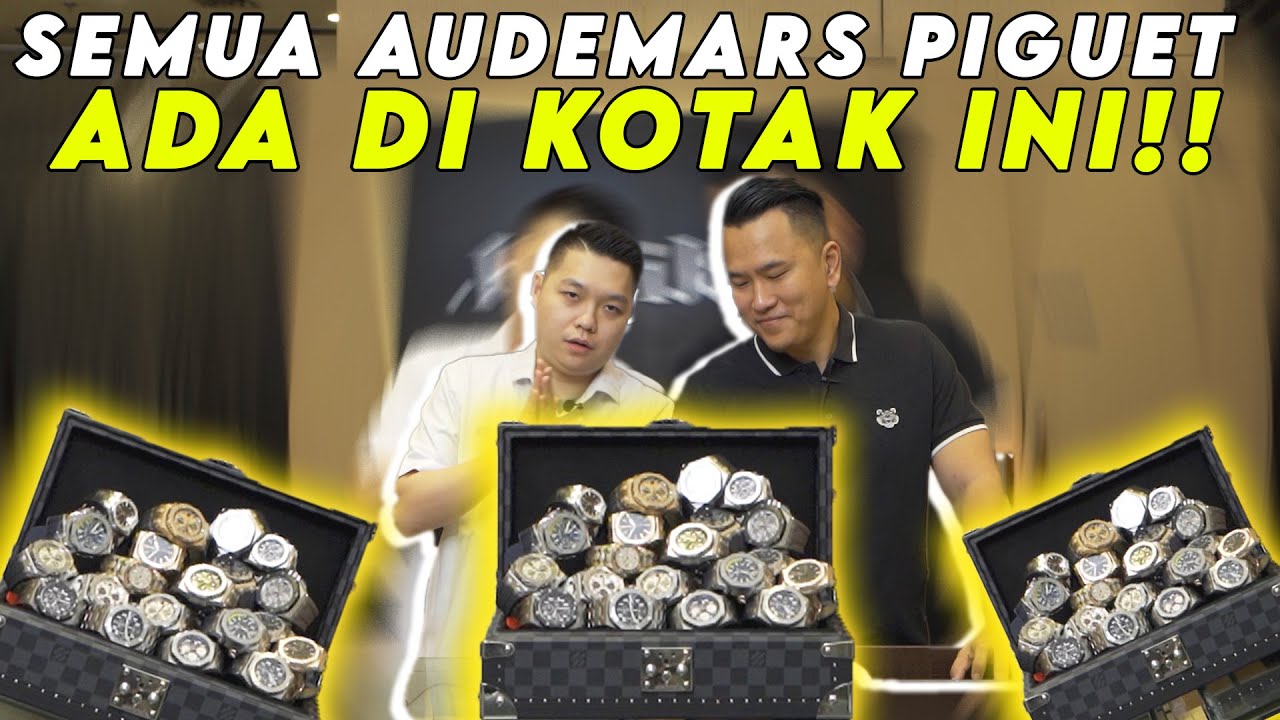 SEKOTAK PENUH ISI AUDEMARS PIGUET‼️COBA KITA REVIEW SEMUA‼️
