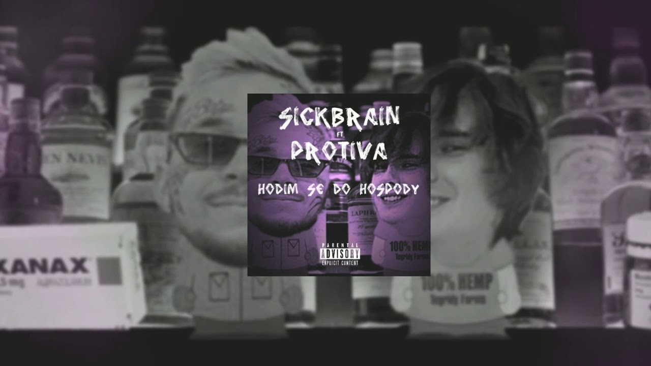 SickBRain - Hodim se do hospody (ft. Protiva)