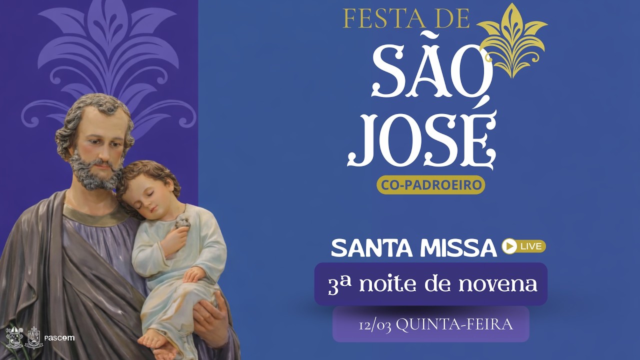 Santa Missa | 3º NOITE DE NOVENDA DE SÃO JOSÉ