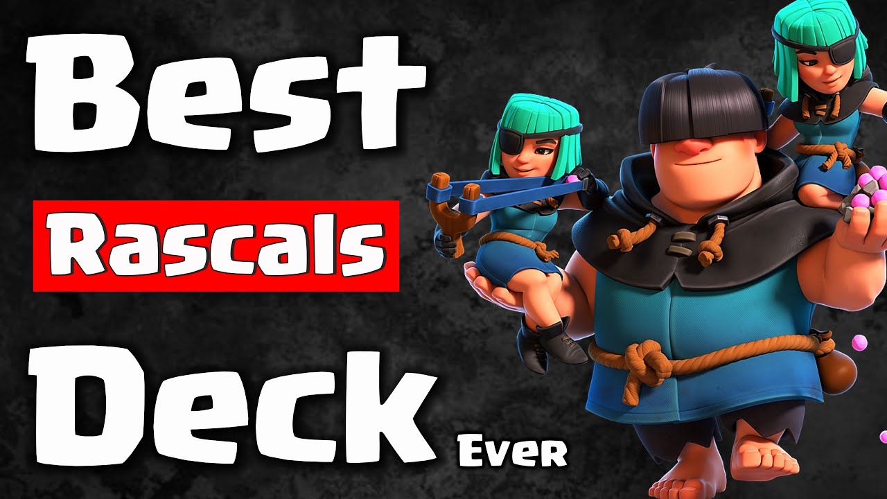 Best Deck For Every Card In Clash Royale (Rascals)