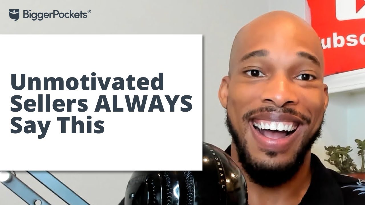 How to Identify Motivated Sellers & Ditch Unmotivated Sellers