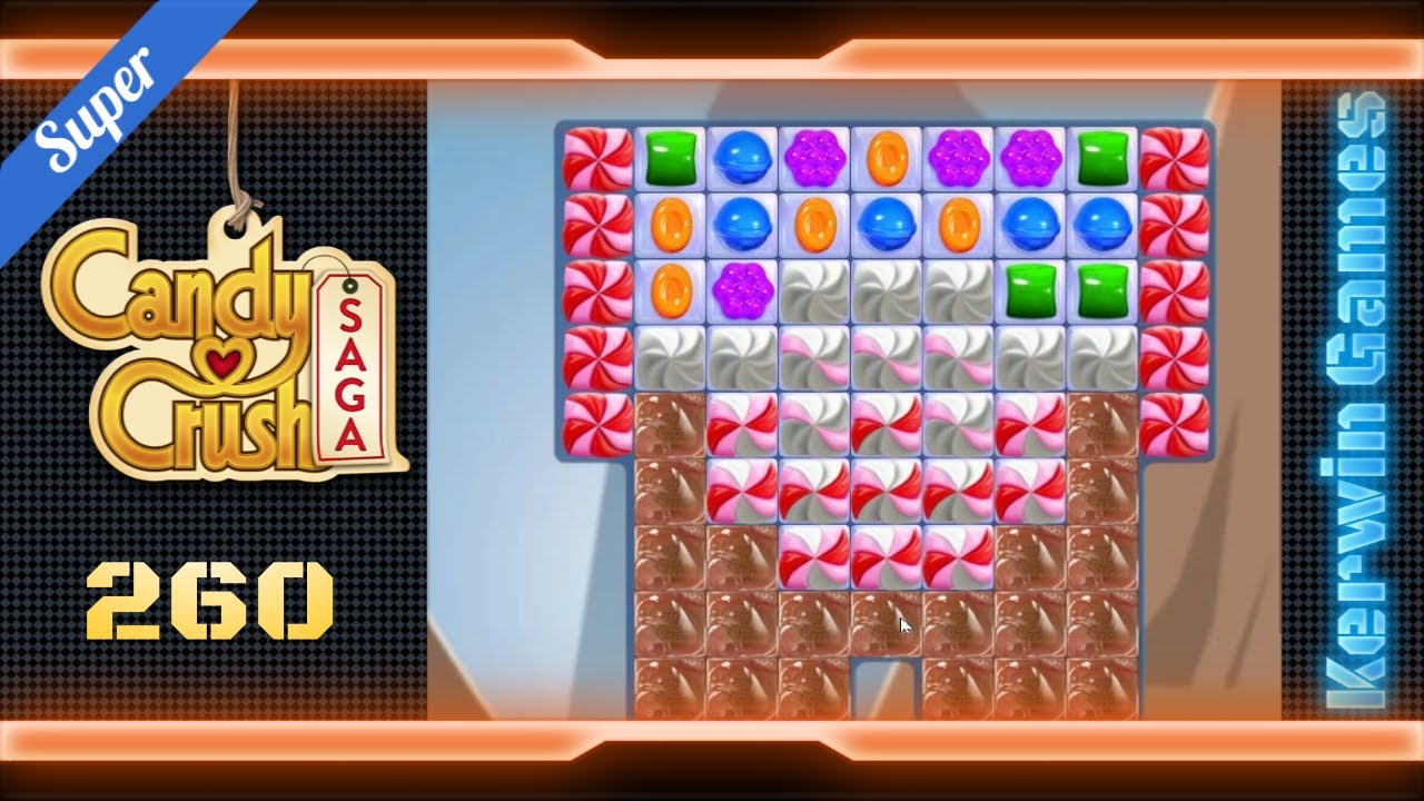 Candy Crush Saga Level 260 - Super Hard Level - No Boosters (New Version)