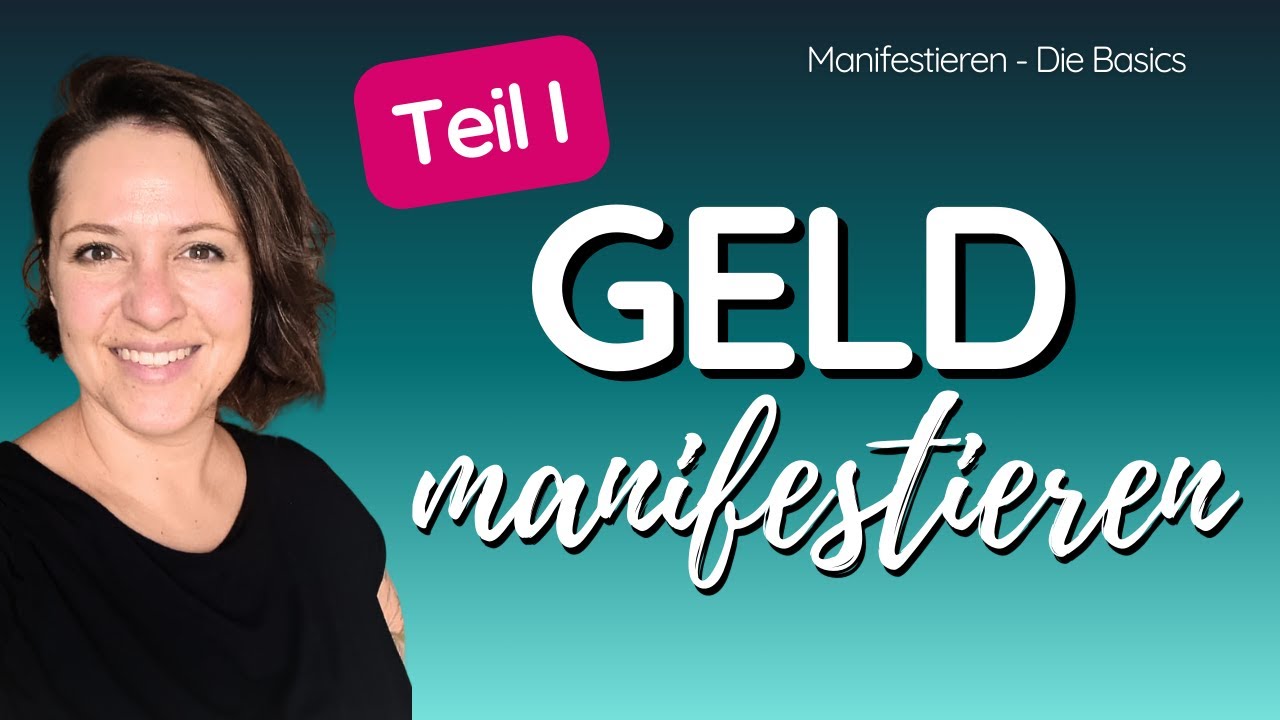 Manifestieren | Geld manifestieren - TEIL 1 | Gesetz der Annahme/des Seins