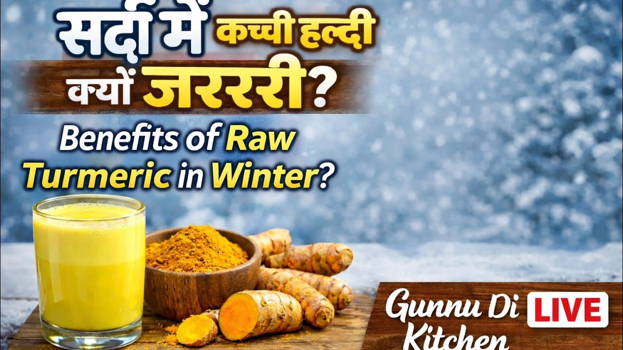 Sardi Me Kacchi Haldi Khane Ke Zabardast Fayde | Immunity Booster GUNNU DI KITCHEN