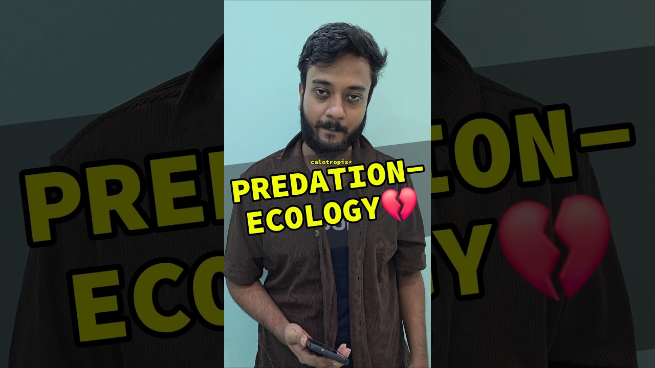 Ecology- Class 12| Predation- Calotropis💀 #shorts #shivamrajaiims #neetexam #biology #funny