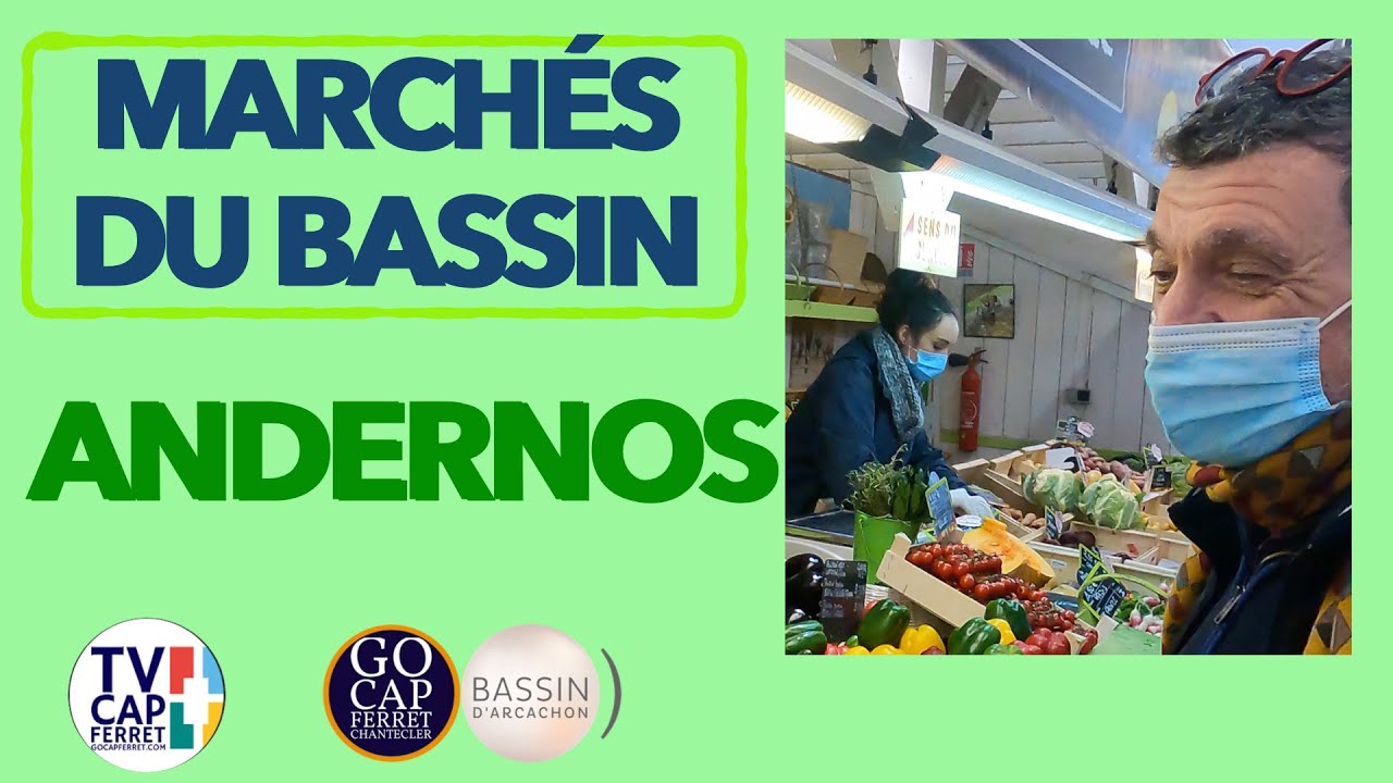 ANDERNOS VISITE MARCHÉ COUVERT - Les marchés du Bassin d'Arcachon