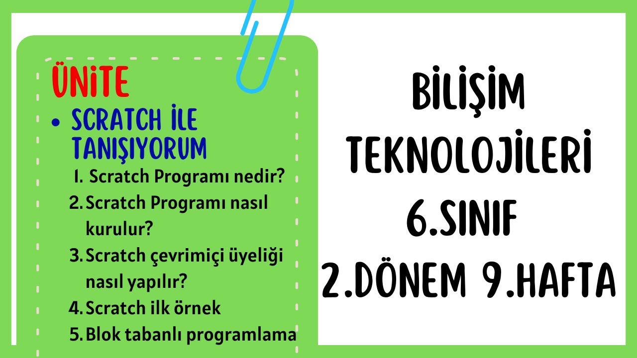 Bilişim Teknolojileri 6.Sınıf 2.Dönem 9.Hafta Konu Anlatımı ve Soru Çözümleri - Scratch