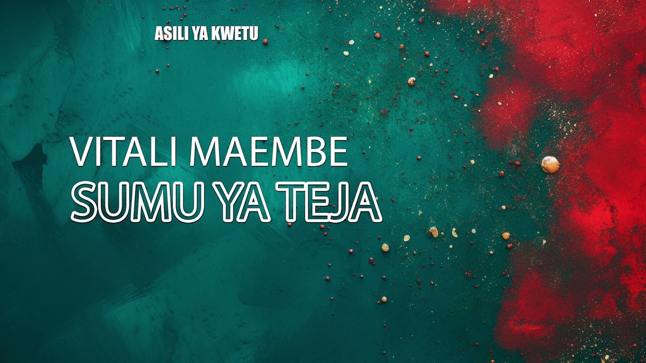 Vitali Maembe - Sumu Ya Teja
