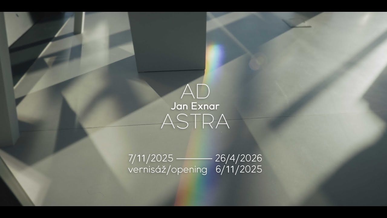 AD Astra - Skleněný vesmír Jana Exnara / The Glass Universe of Jan Exnar