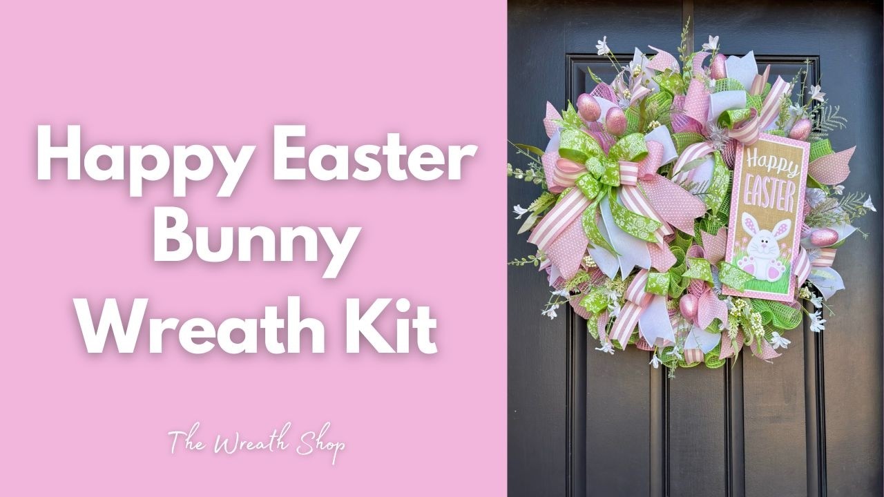 Happy Easter Bunny Wreath Kit - Facebook Live