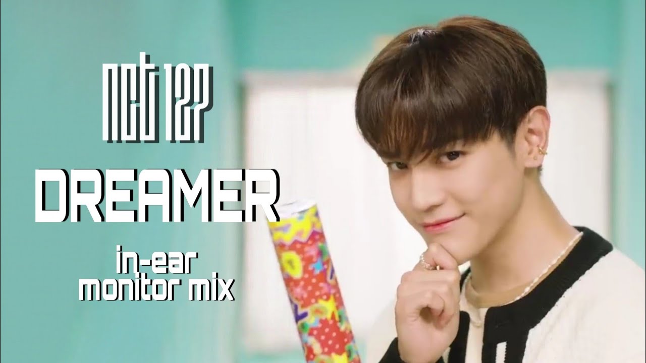 NCT 127 - Dreamer [In Ear Monitor Mix] (USE HEADPHONES)