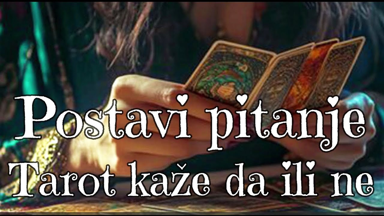 Postavi pitanje - Tarot kaže da ili ne
