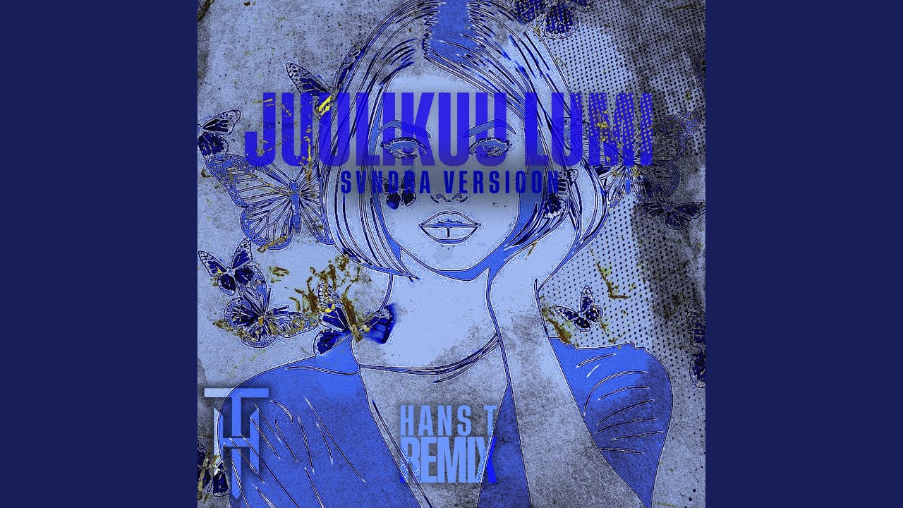 Juulikuu Lumi Svndra Versioon (Hans T Remix)