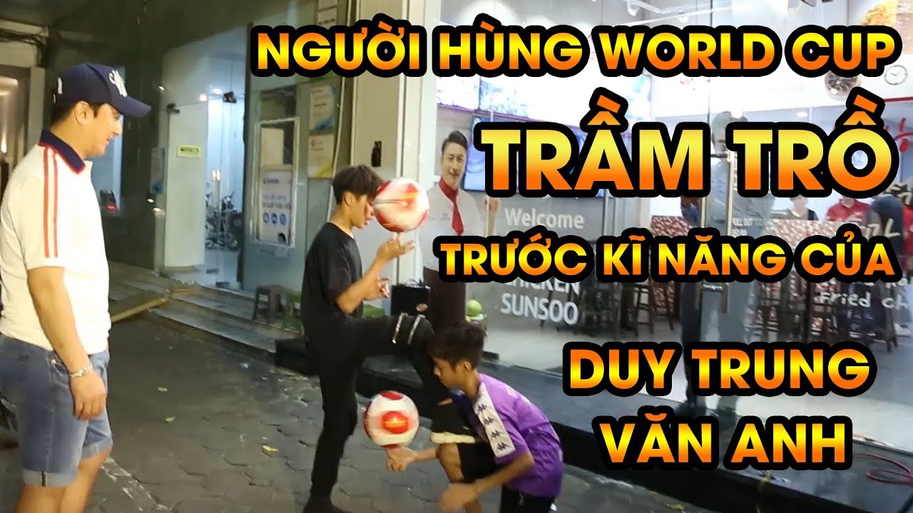 Người hùng World Cup trầm trồ trước khả năng của Duy Trung và Văn Anh | Thử thách bóng đá