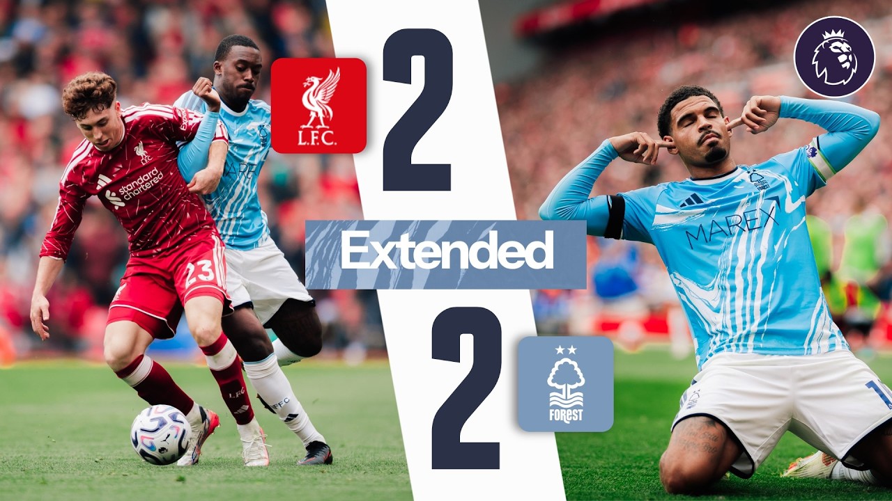 Liverpool 2-2 Nottingham Forest | Premier League | Extended Highlights 🎬