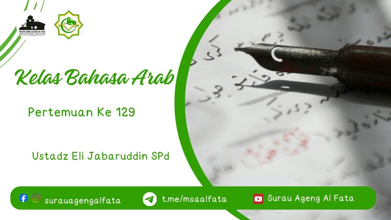 Kelas Bahasa Arab | Pertemuan Ke - 129 | Ustadz Eli Jabarudin SPd | Selasa, 13 Januari 2026