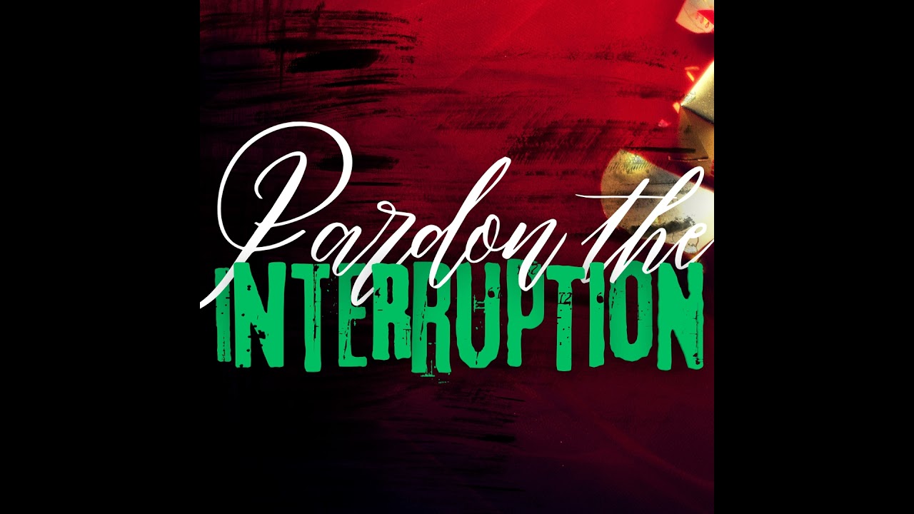 PARDON THE INTERRUPTION - I Didn't See It Coming (12/15/24)