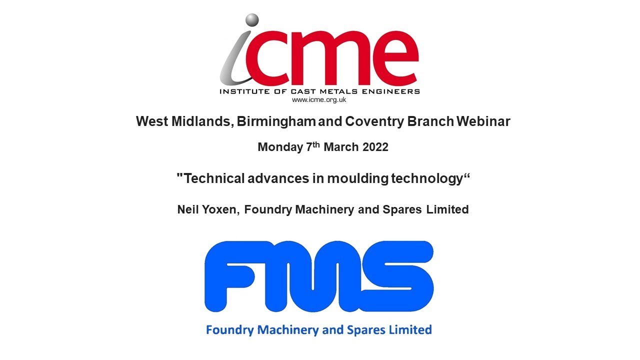 Technical advances in Moulding Technology - FMS Ltd - ICME WM Branch Technical Lecture - March 2022