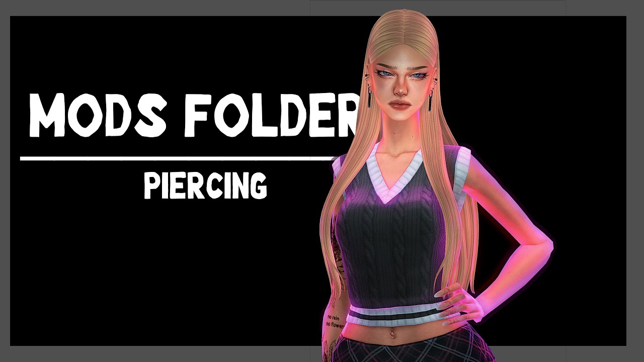 MODS FOLDER | PIERCING | THE SIMS 4