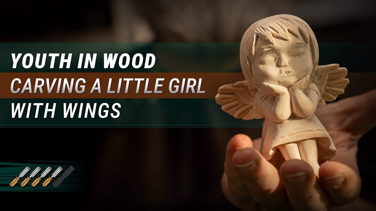 How to Carve a Child Figure &ndash; Wood Carving a Dreamy Angel Girl