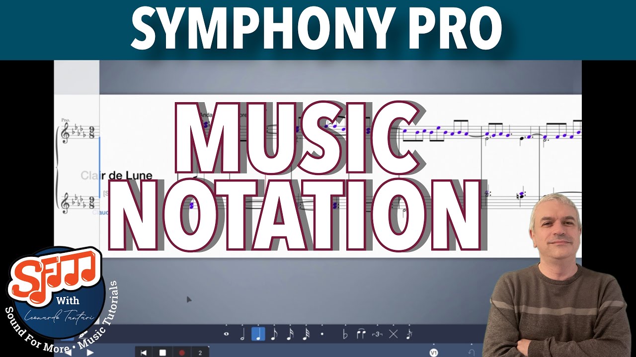 Symphony Pro - Music Notation Tutorial 1: Overview