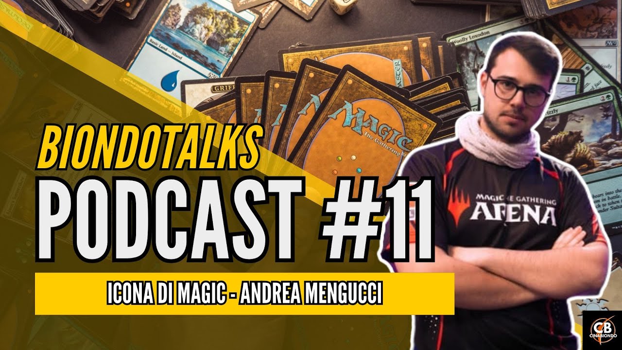 ICONA DI MAGIC THE GATHERING | ANDREA MENGUCCI | BIONDOTALKS EP11