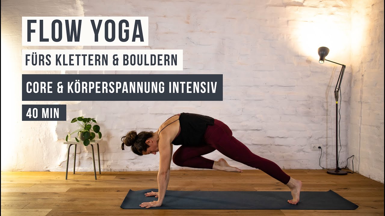 Flow Yoga fürs Klettern und Bouldern | 40 min Flow Körperspannung & Core Intensiv