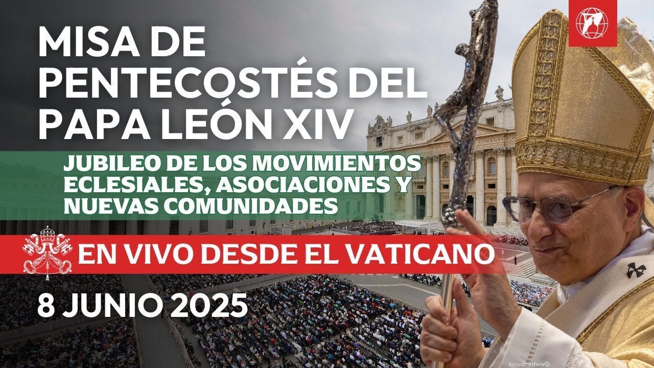 EN DIRECTO desde el Vaticano: Misa de Pentecostés y Regina Caeli con el Papa León XIV | 8-6-2025