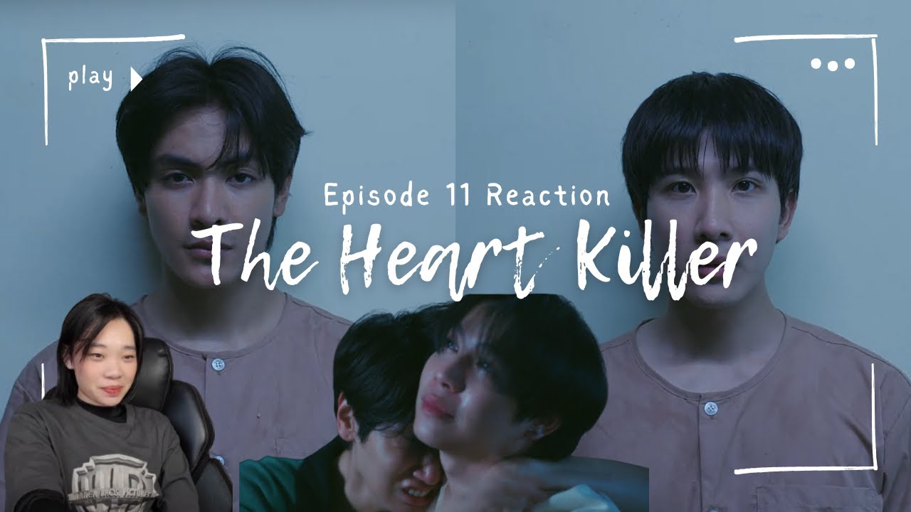 THE HEART KILLERS เขาจ้างให้ผมจีบนักฆ่า Ep 11 Reaction