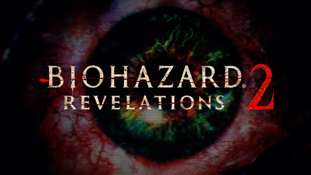 バイオハザード リベレーションズ２/Resident Evil Revelations2