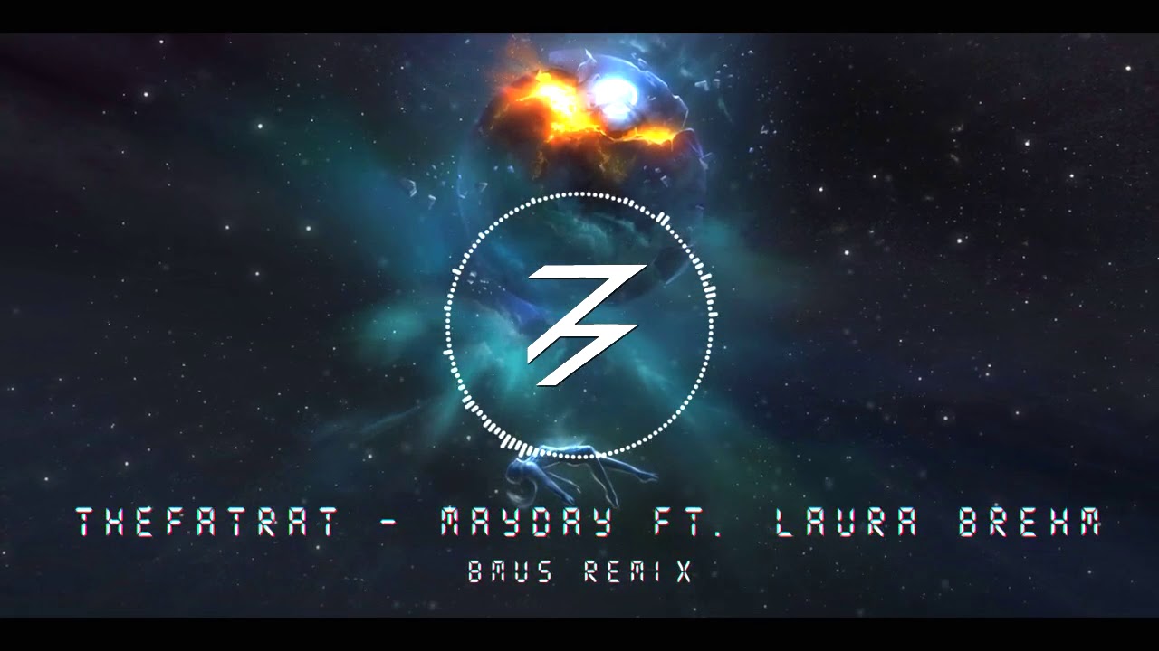 TheFatRat - MAYDAY Ft. Laura Brehm (BMus Remix/Bootleg)