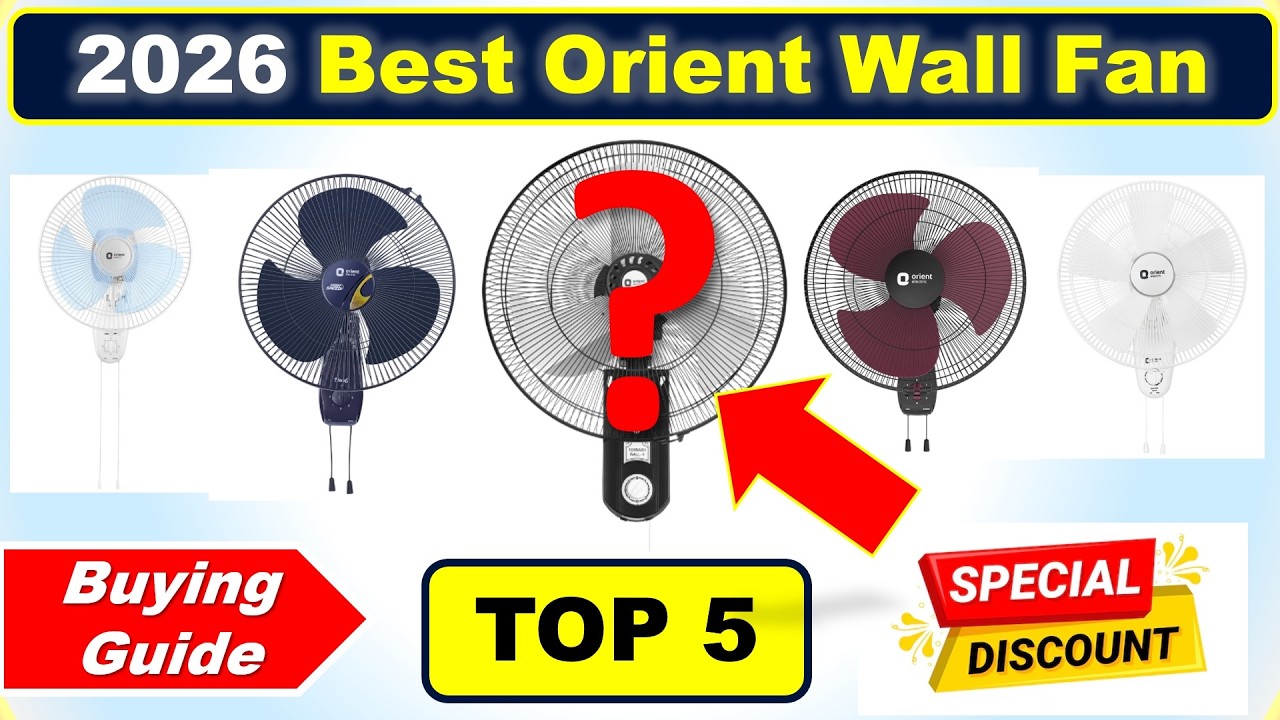 Top 5 Best Orient Wall Fan in India with Price List 2026 ⚡ सबसे अच्छा ओरिएंट वॉल फैन