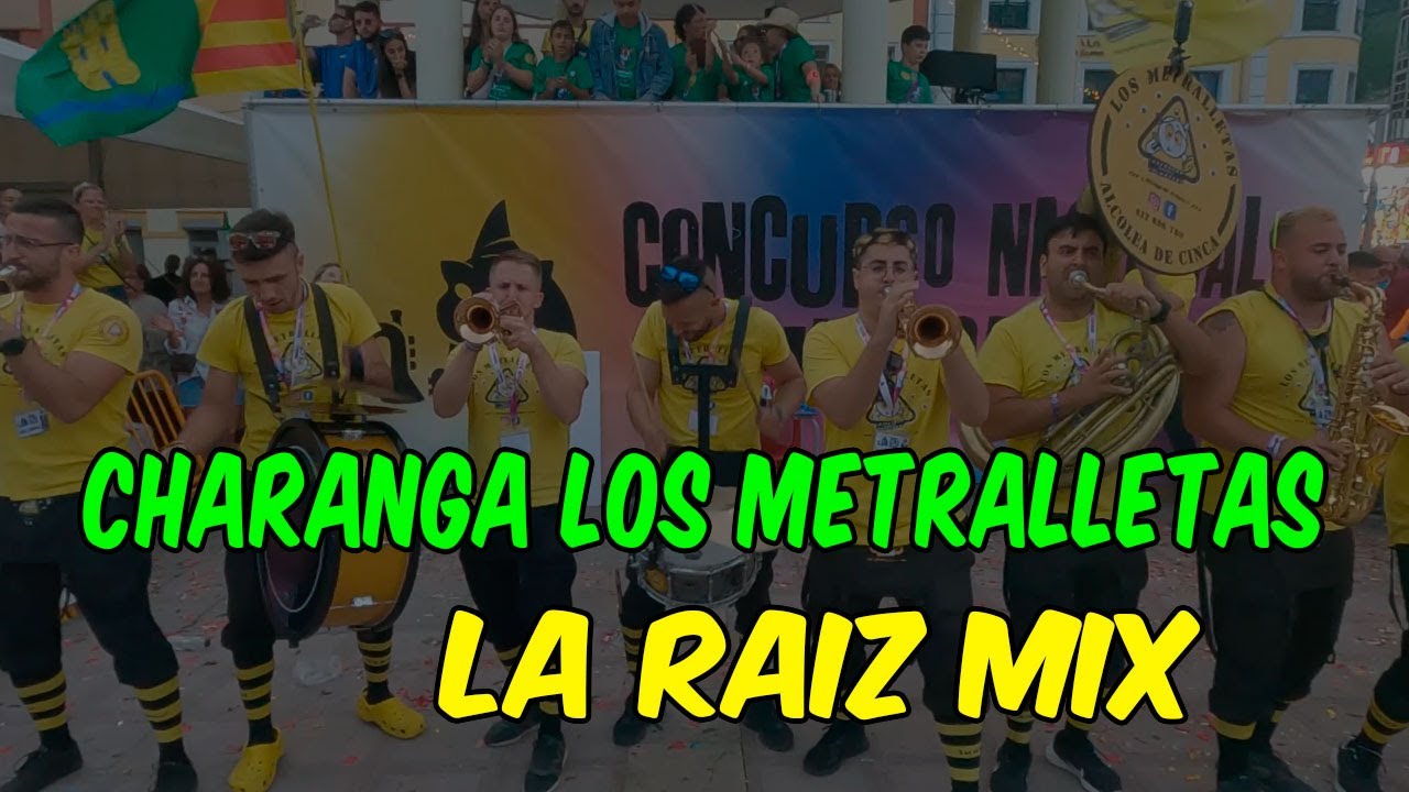 CHARANGA LOS METRALLETAS - LA RAIZ MIX -  #SOTRONDIO2024