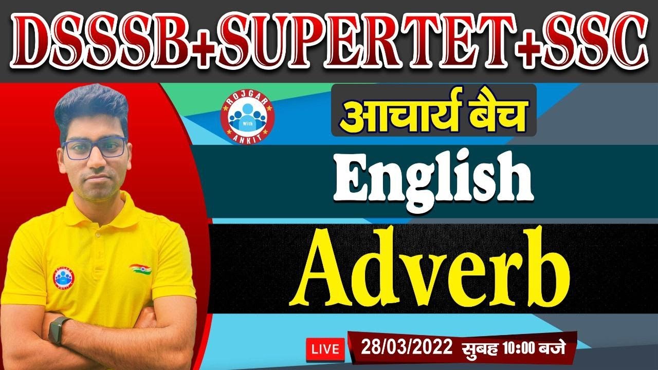 Adverb | Adverb in English Grammar | Definition/Types/Examples | SUPERTET/DSSSB PRT/TGT/PGT #33