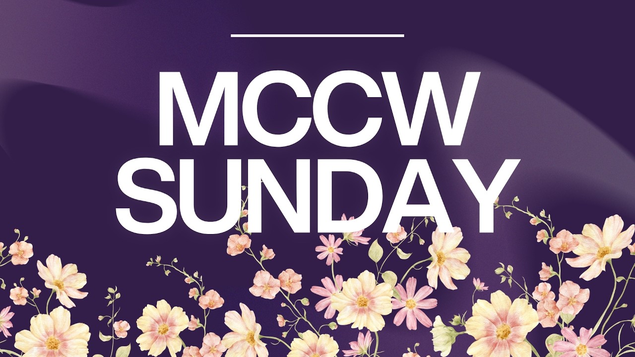MCCW Sunday || 1st March 2026