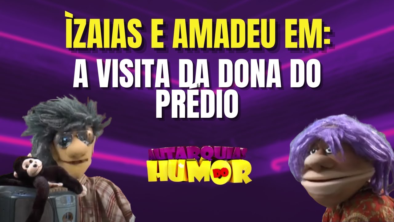 Ìzaias e Amadeu em: A visita da dona do prédio