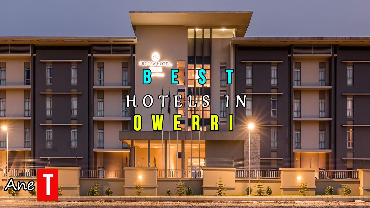 Top 10 Most Expensive Hotels In Owerri (Imo), Location, Price. 2025 | ANE Travels