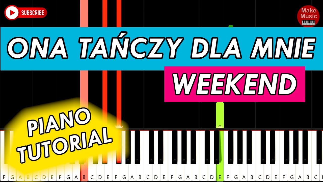 ONA TAŃCZY DLA MNIE (Weekend) - Piano Keyboard Tutorial
