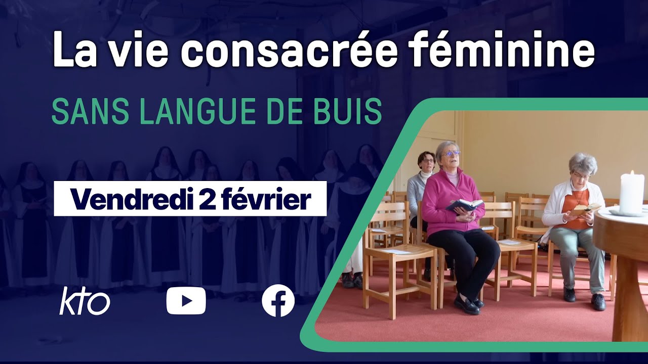 La vie consacrée féminine, sans langue de buis