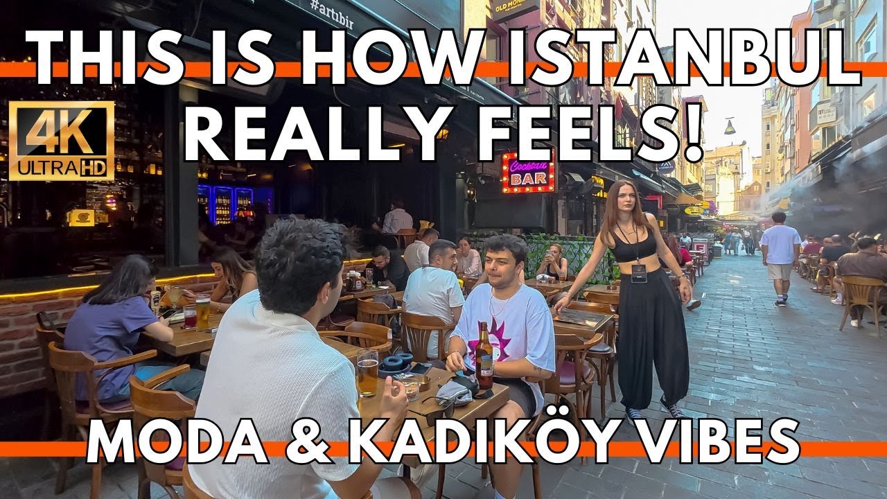 ISTANBUL TURKEY 2025 | REAL LIFE AROUND KADIKOY & MODA NEIGHBOURHOOD | CAFES, BARS, RESTAURANTS,PUBS
