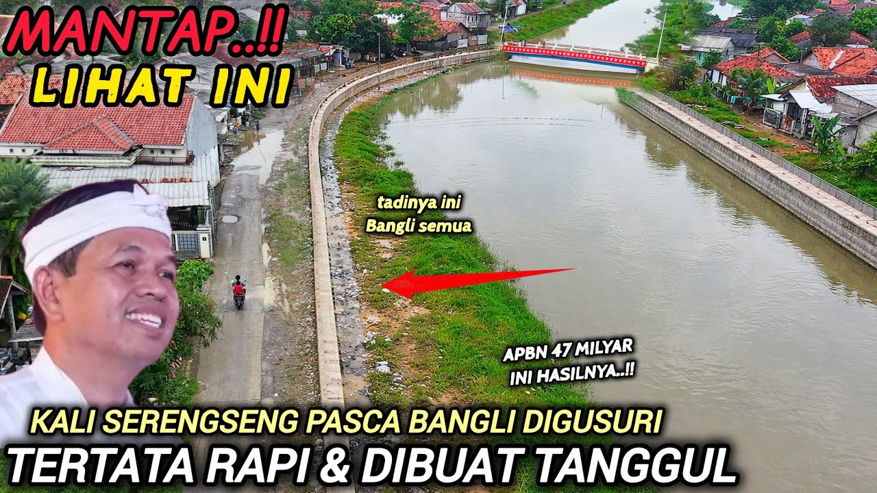 ALHAMDULILLAH KALI SERENGSENG SUDAH RAPI TANPA BANGUNAN LIAR TAMPAK LEBAR SETELAH DI BUAT TANGGUL❗️